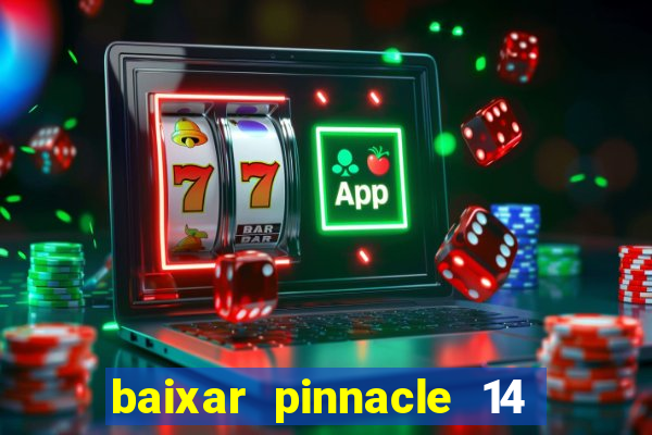 baixar pinnacle 14 via torrent